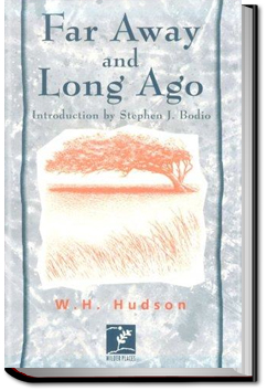 Far Away and Long Ago | W. H. Hudson